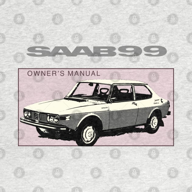 SAAB 99 - owners handbook by Throwback Motors